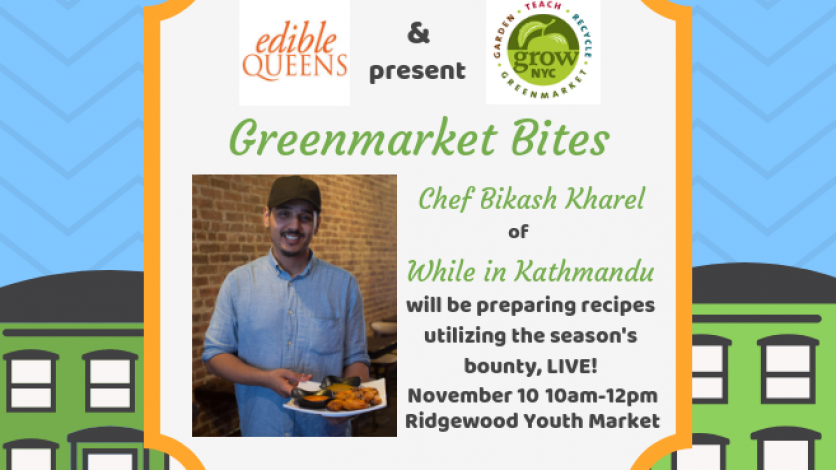Greenmarket Bites: Chef Kharel Bikash of While in Kathmandu at the Ridgewood Youth Market