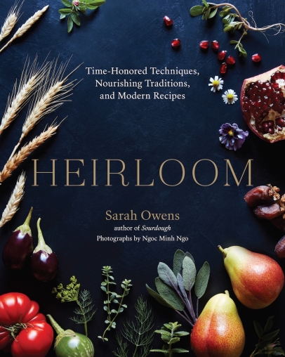 Heirloom cookbook by bread baker Sarah Owens.