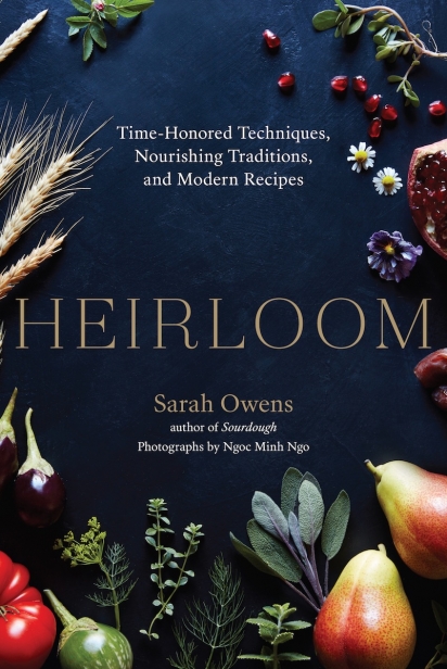 Read Heirloom by Sarah Owens, cookbook about bread.
