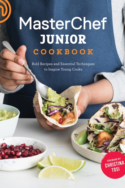 The MasterChef Junior Cookbook. By MasterChef Junior and Christina Tosi (Clarkson Potter, 2017)